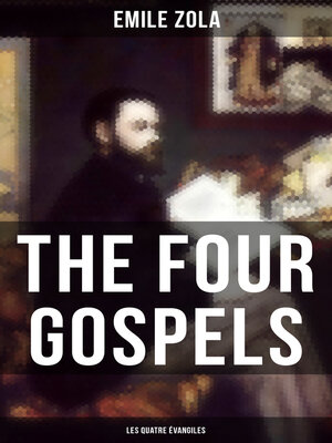 cover image of THE FOUR GOSPELS (Les Quatre Évangiles)